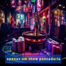 apenas um show pancadaria