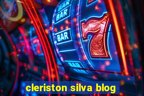 cleriston silva blog