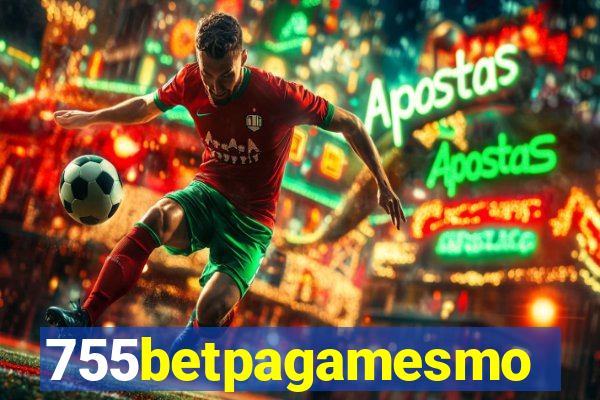 755betpagamesmo