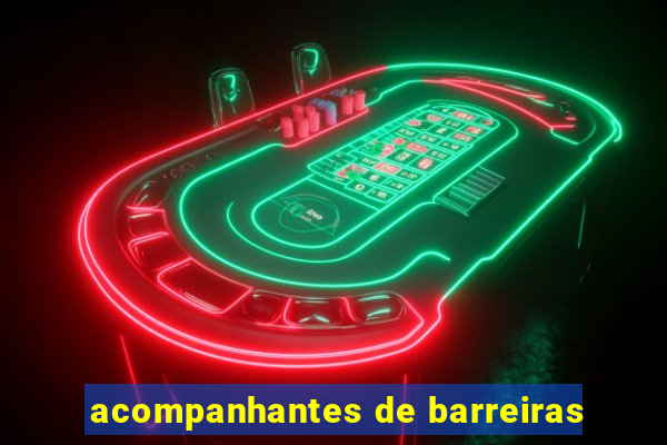 acompanhantes de barreiras