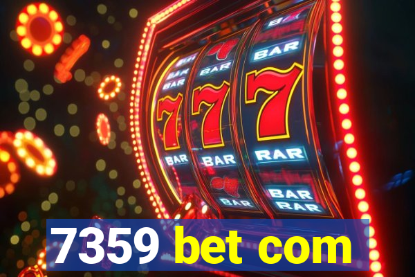 7359 bet com