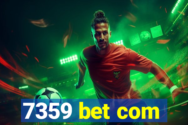 7359 bet com