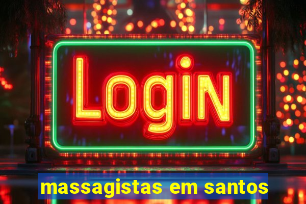 massagistas em santos