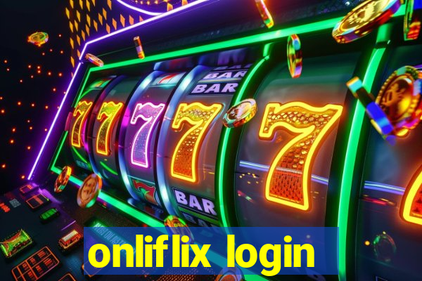 onliflix login