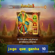 jogo que ganha 10 reais ao se cadastrar