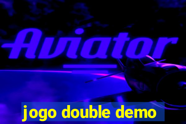 jogo double demo