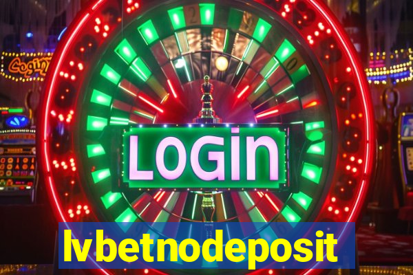 lvbetnodeposit