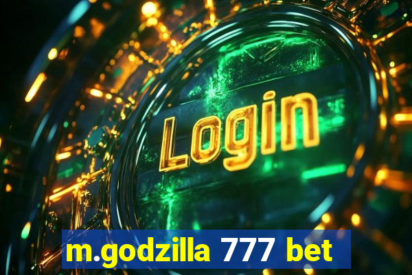 m.godzilla 777 bet