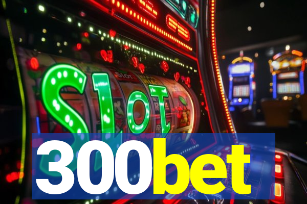300bet