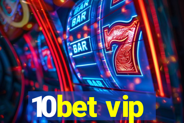 10bet vip