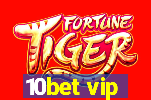 10bet vip