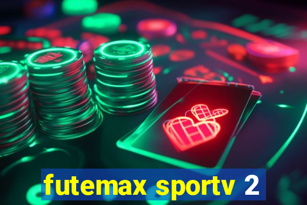 futemax sportv 2