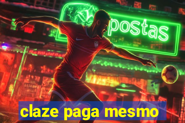 claze paga mesmo