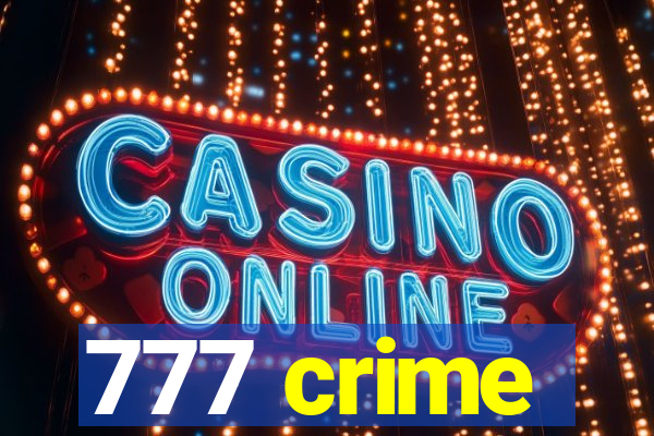 777 crime