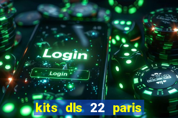 kits dls 22 paris saint germain