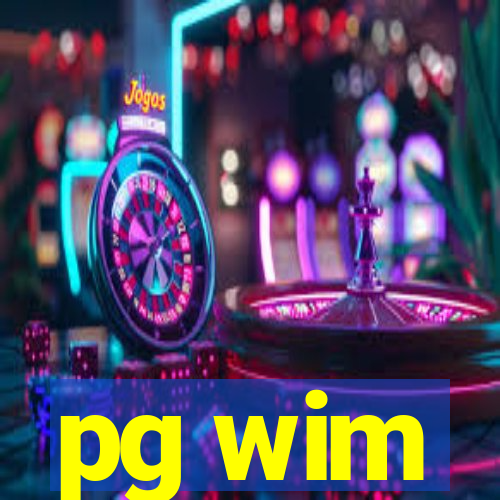 pg wim