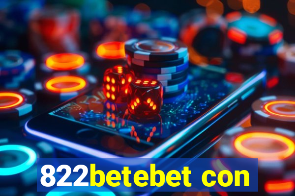 822betebet con