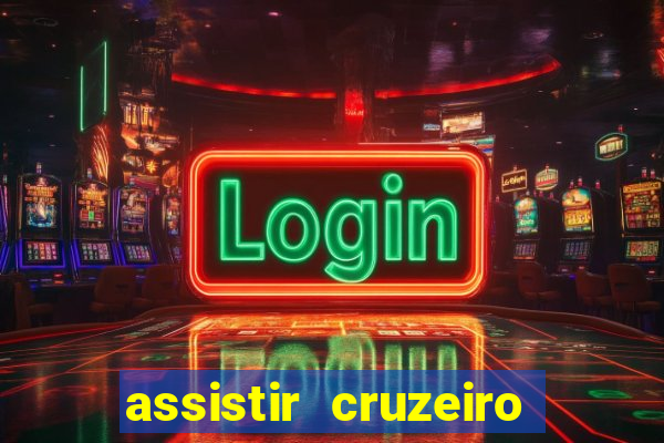 assistir cruzeiro ao vivo futemax