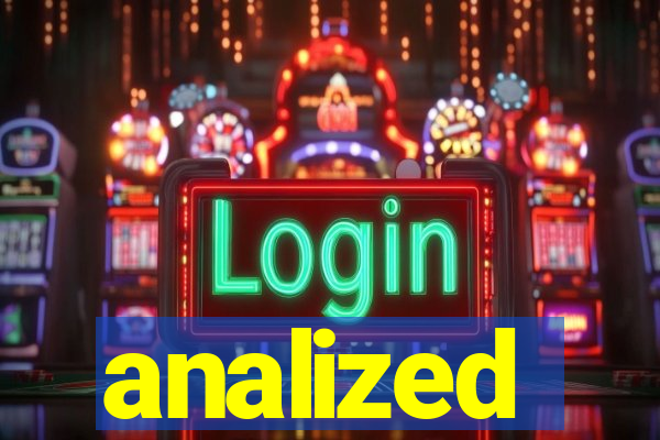 analized