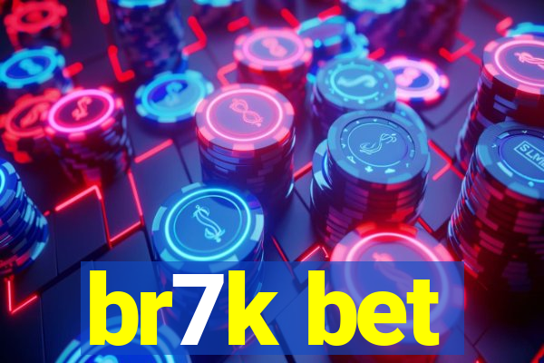 br7k bet