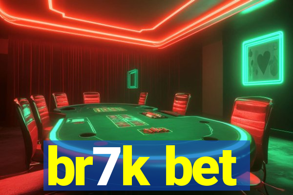 br7k bet