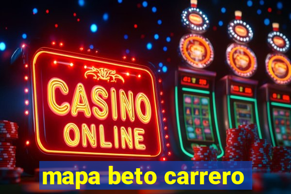 mapa beto carrero