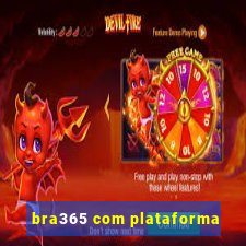 bra365 com plataforma