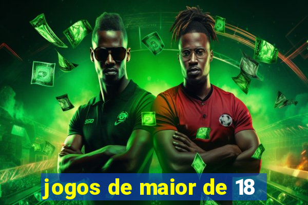 jogos de maior de 18
