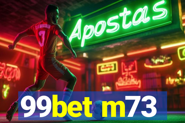 99bet m73