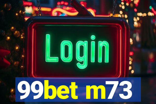 99bet m73