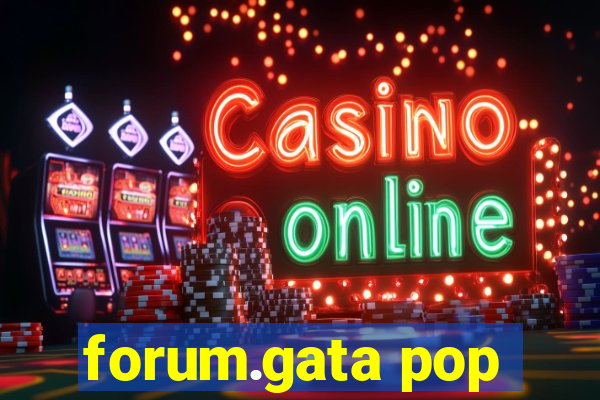 forum.gata pop