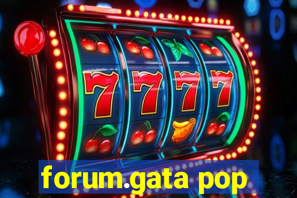 forum.gata pop