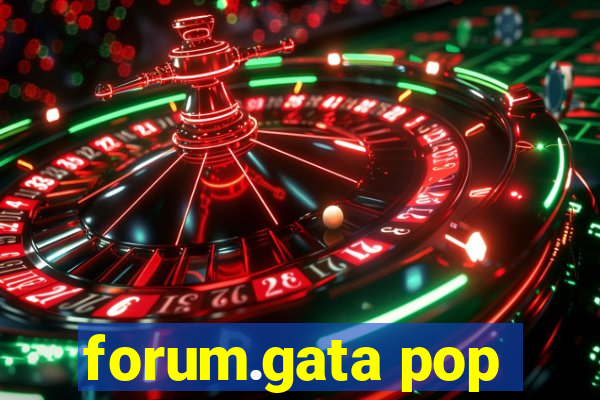 forum.gata pop