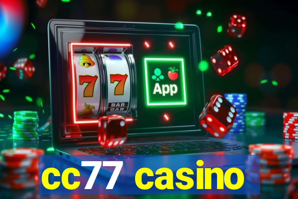 cc77 casino