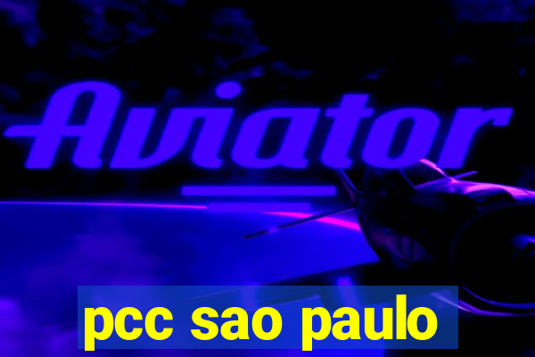 pcc sao paulo