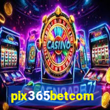 pix365betcom