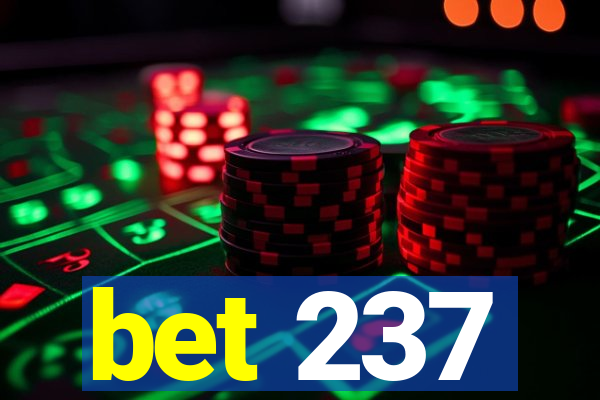 bet 237