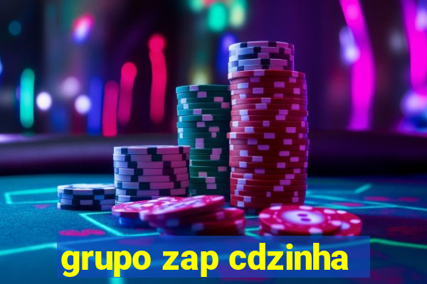 grupo zap cdzinha
