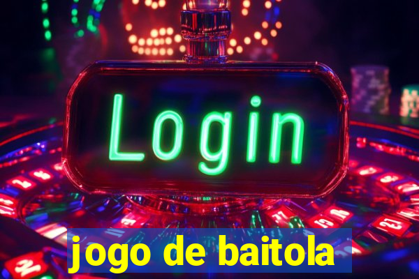 jogo de baitola