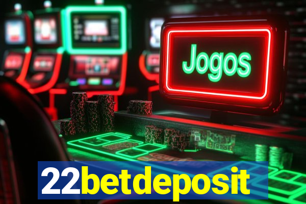 22betdeposit