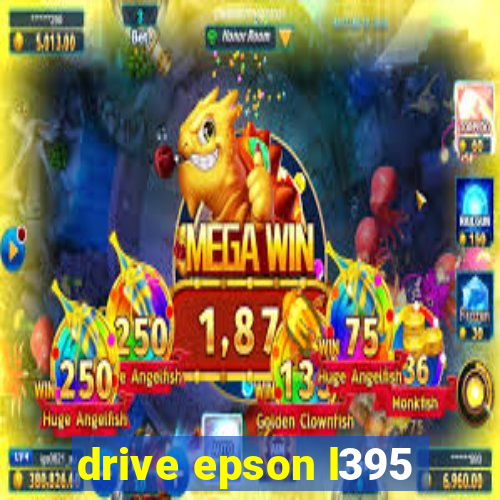 drive epson l395
