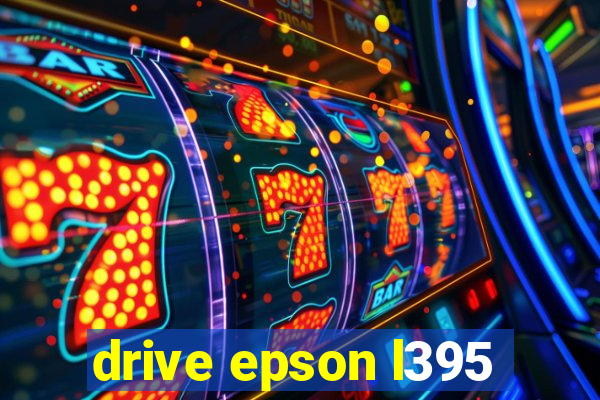 drive epson l395