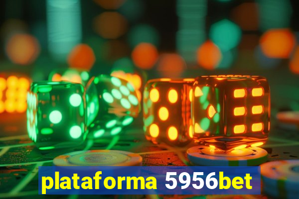 plataforma 5956bet