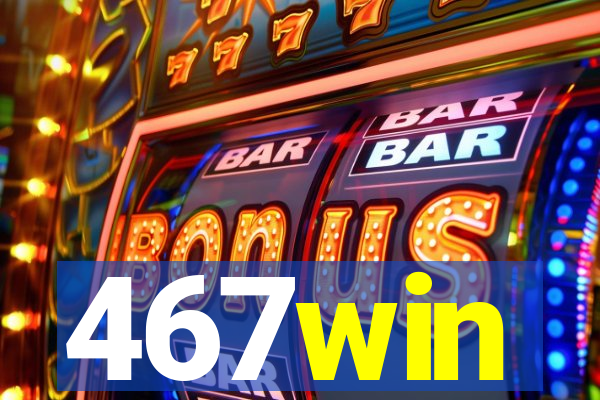 467win