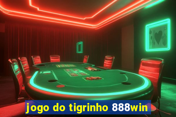 jogo do tigrinho 888win