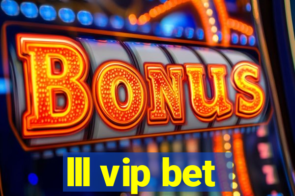 lll vip bet