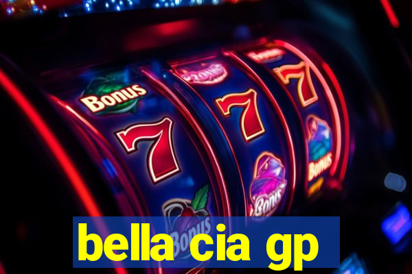 bella cia gp