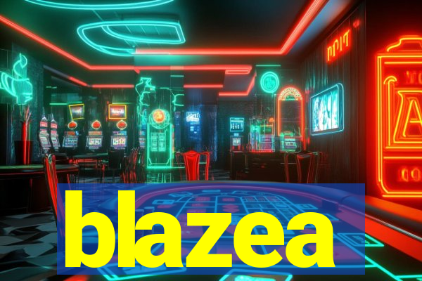 blazea