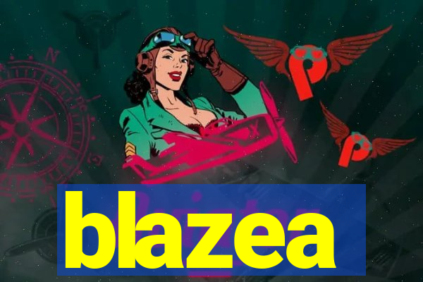 blazea