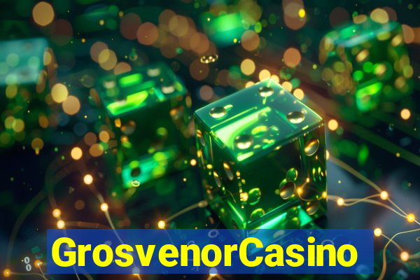 GrosvenorCasino